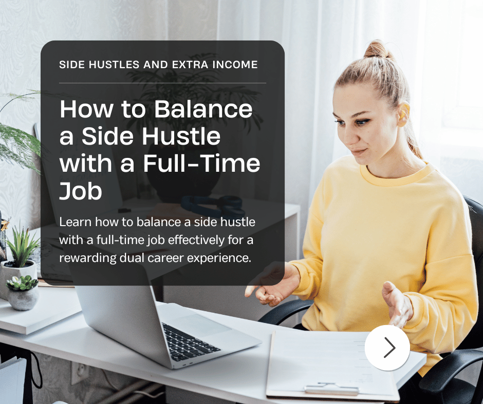 How to Balance a Side Hustle with a Full-Time Job