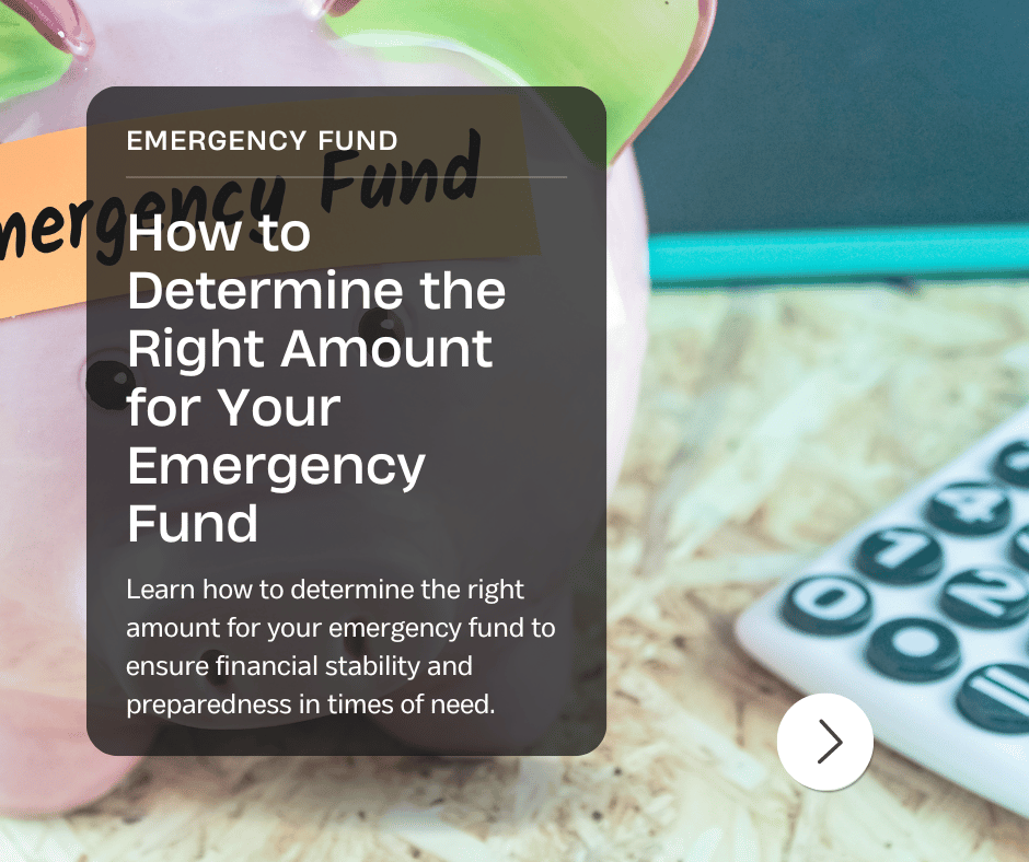 How to Determine the Right Amount for Your Emergency Fund