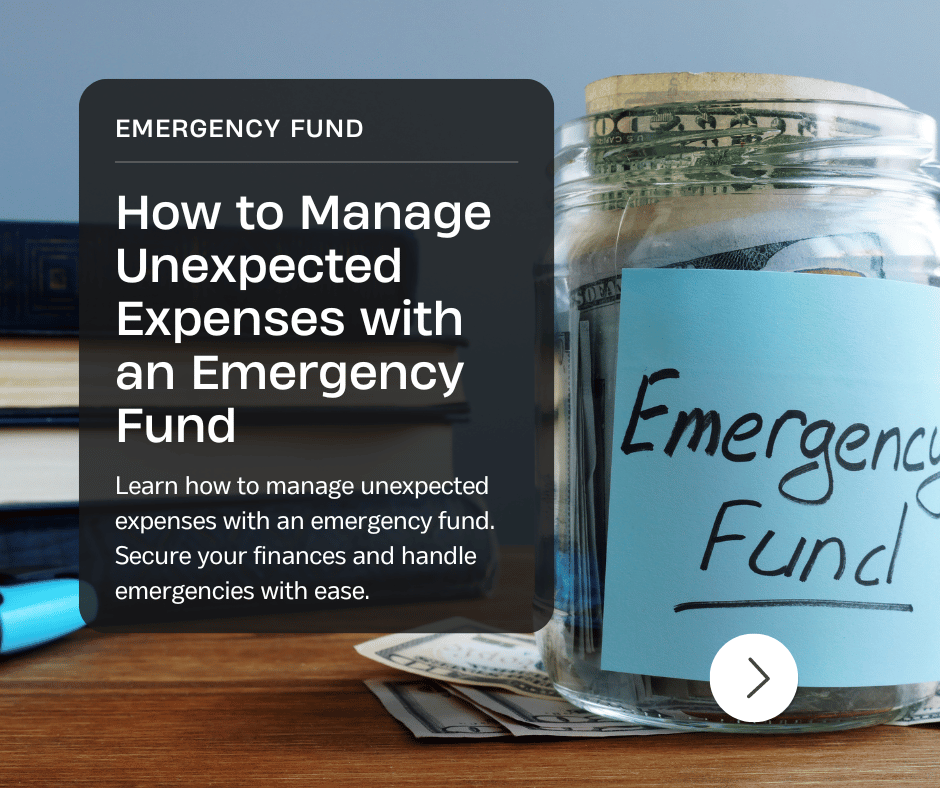 How to Manage Unexpected Expenses with an Emergency Fund