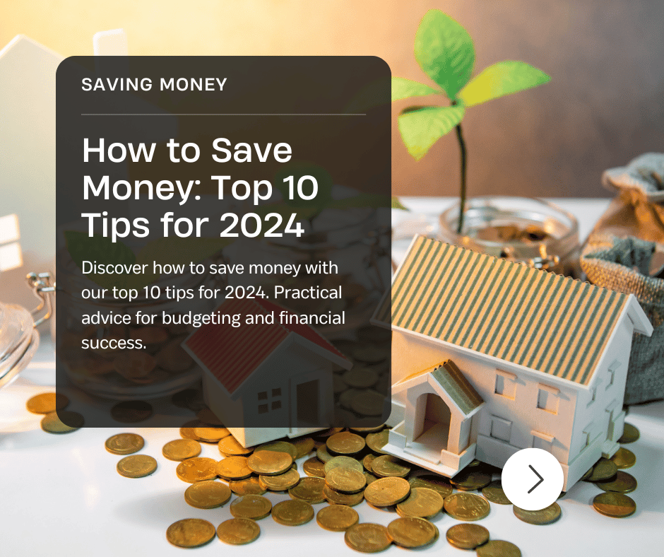 How to Save Money Top 10 Tips for 2024