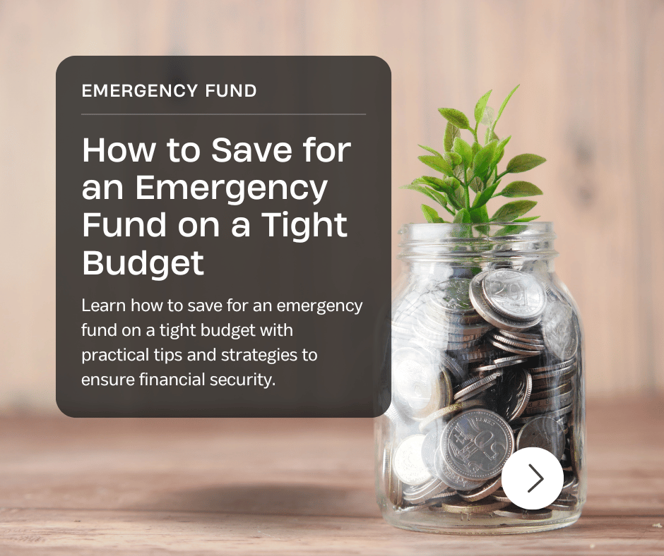 How to Save for an Emergency Fund on a Tight Budget