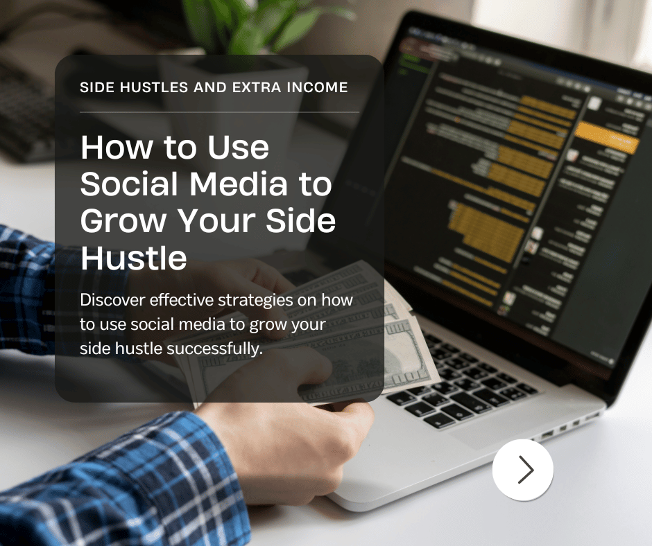 How to Use Social Media to Grow Your Side Hustle